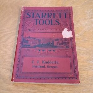 Vintage Starrett Tools Catalog No 21 Fine Mechanical Tools Athol Mass Kadderly